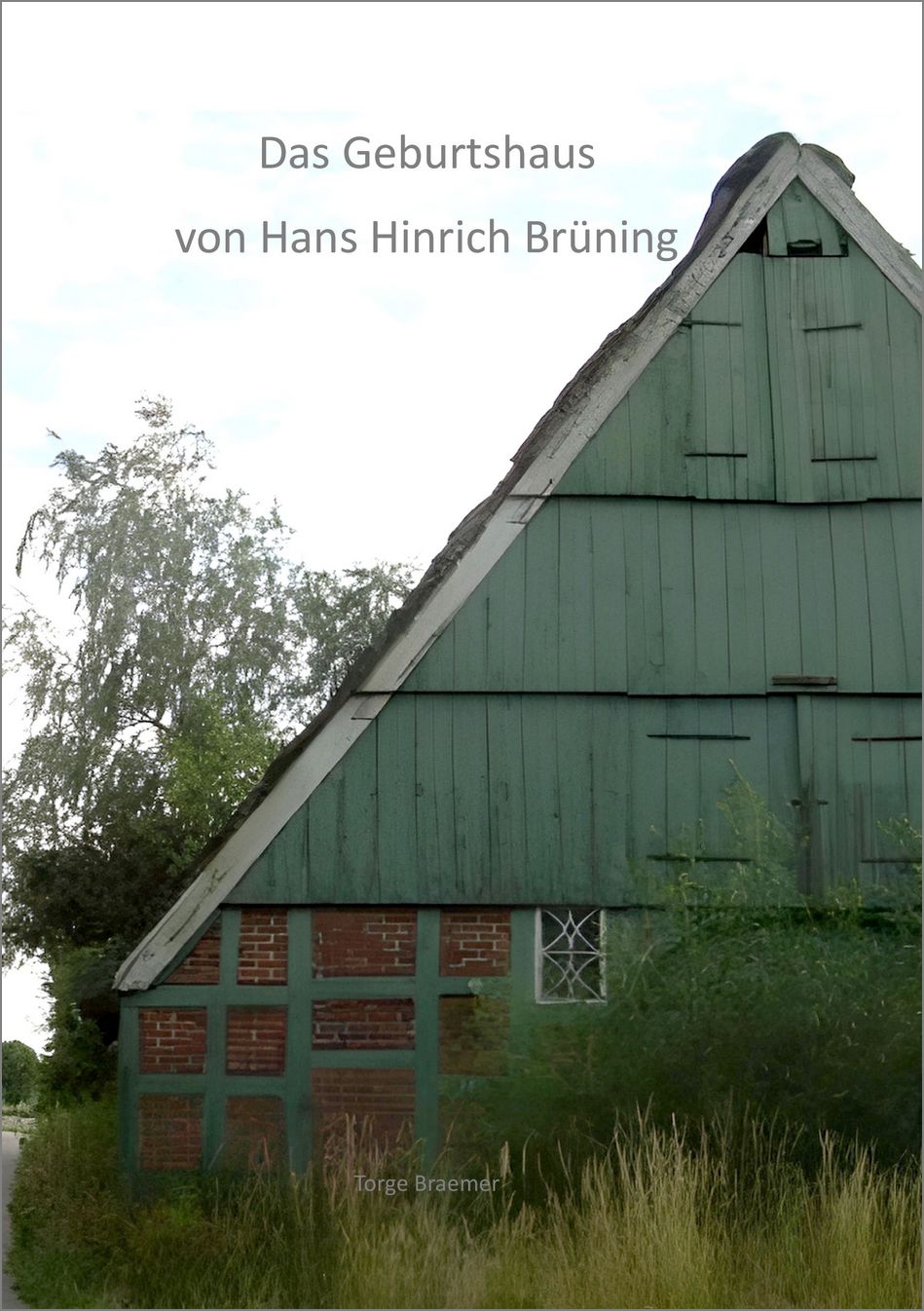 Buchcover Brüning Geburtshaus mit einem alten Bauernhaus