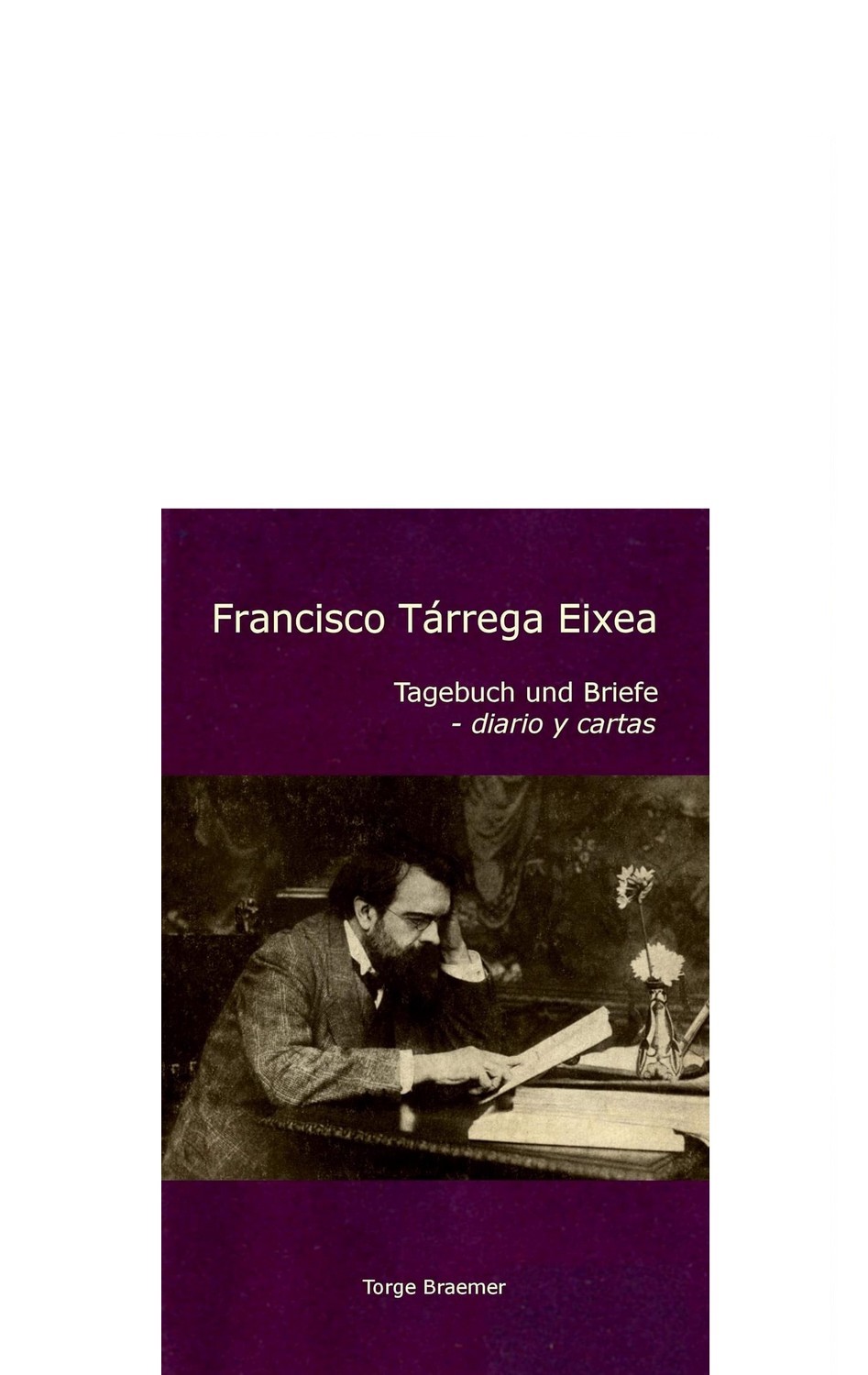 Buchcover, Francisco Tárrega sitzt am Tisch und liest